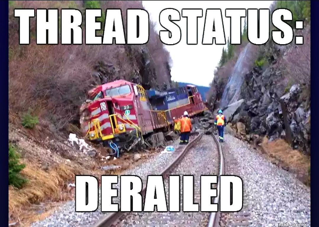 Name:  Thread_Derailed.jpg
Views: 3949
Size:  285.7 KB