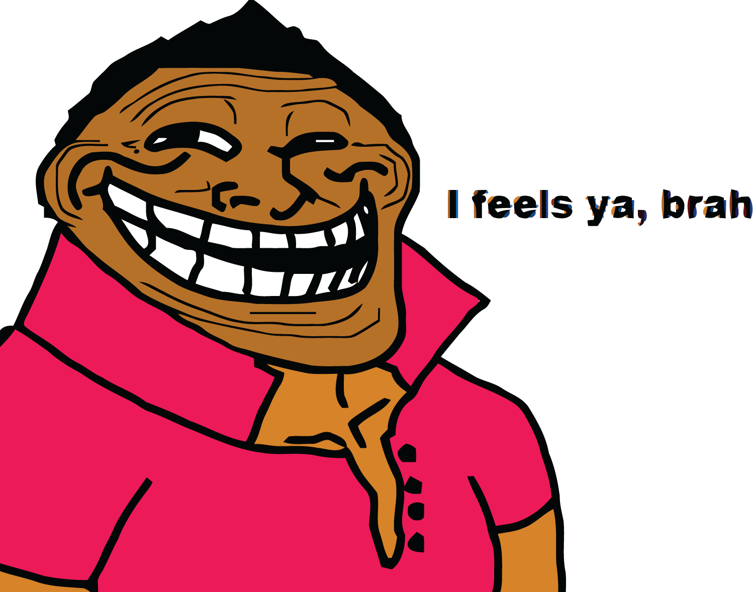 Name:  troll-i-feels-yah-brah-l.png
Views: 552
Size:  112.9 KB